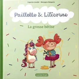 Read: Paillette et Lilicorne Book (Tome 3)  - La grosse bêtise