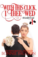With This Click, I Thee Wed