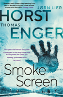 Thomas Enger, Jørn Lier Horst & Megan Turney - Smoke Screen artwork