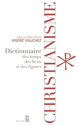 Read: Christianisme - Dictionnaire des temps, des Book lieux et des figures