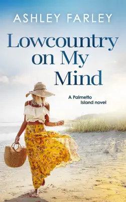 Lowcountry on My Mind by Ashley Farley book