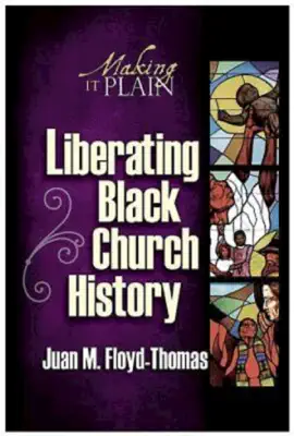 Read: Liberating Book Black Church History
