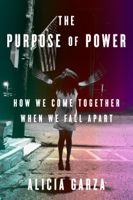 Alicia Garza - The Purpose of Power artwork