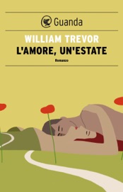 L'amore un'estate - William Trevor