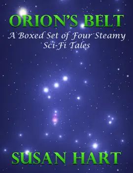 Read: Orion’s Belt – A Book Boxed Set of Four Steamy Sci-Fi Tales