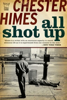 All Shot Up by Chester Himes