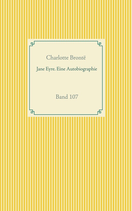 Jane Eyre. Eine Autobiographie