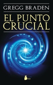 El punto crucial Gregg Braden