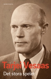 Det stora spelet - Tarjei Vesaas