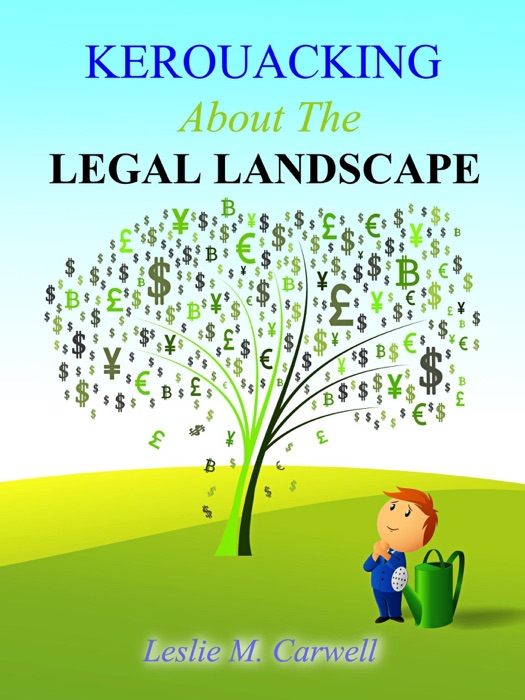 Kerouacking About The Legal Landscape