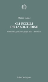 Gli uccelli della solitudine - Marco Aime