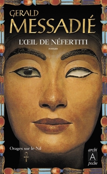 Orages sur le Nil - tome 1 L'oeil de Nefertiti