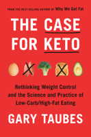 Gary Taubes - The Case for Keto artwork