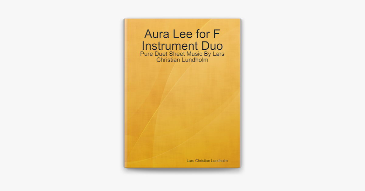 ‎Aura Lee for F Instrument Duo - Pure Duet Sheet Music By Lars ...