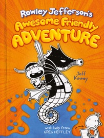 Rowley Jefferson's Awesome Friendly Adventure - Jeff Kinney