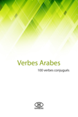 Verbes arabes (100 verbes conjugués) - Karibdis