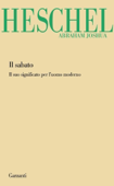 Il Sabato - Abraham Joshua Heschel