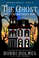 The Ghost and the Birthday Boy - Bobbi Holmes Cover Art