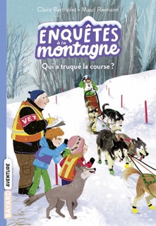 Enquêtes à la montagne, Tome 05 by Claire Bertholet & MAUD RIEMANN