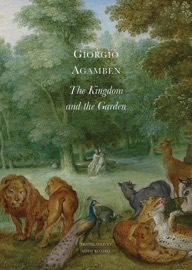 The Kingdom and the Garden - Giorgio Agamben & Adam Kotsko