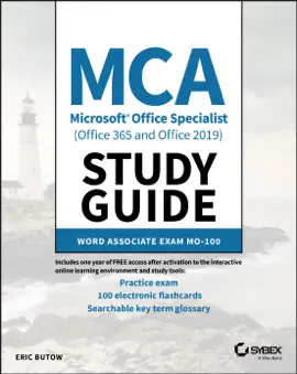 MCA Microsoft Office Specialist (Office 365 and Office 2019) Study Guide