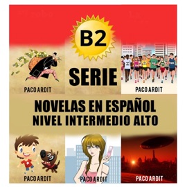 B2 - Serie Novelas en Español Nivel Intermedio Alto - Paco Ardit