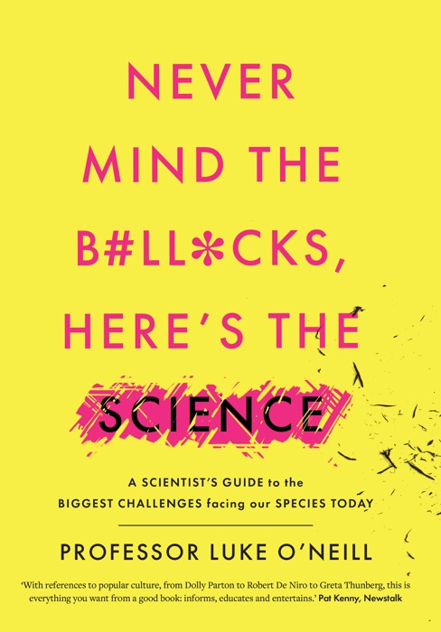 Never Mind the B#ll*cks, Here's the Science