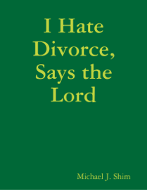 I Hate Divorce, Says the Lord