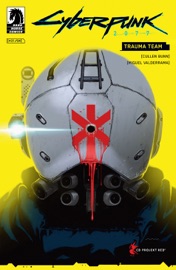 Cyberpunk 2077: Trauma Team #1 - Cullen Bunn & Miguel Valderrama