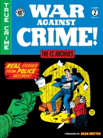 The EC Archives: War Against Crime Volume 2 - Al Feldstein, Johnny Craig, Graham Ingels, Harry Harrison & H.C. Kiefer