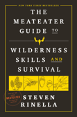 The MeatEater Guide to Wilderness Skills and Survival Book Cover