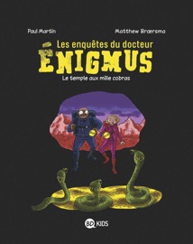 Les enquêtes du docteur Énigmus, Tome 05 Matthew Broersma & Paul Martin