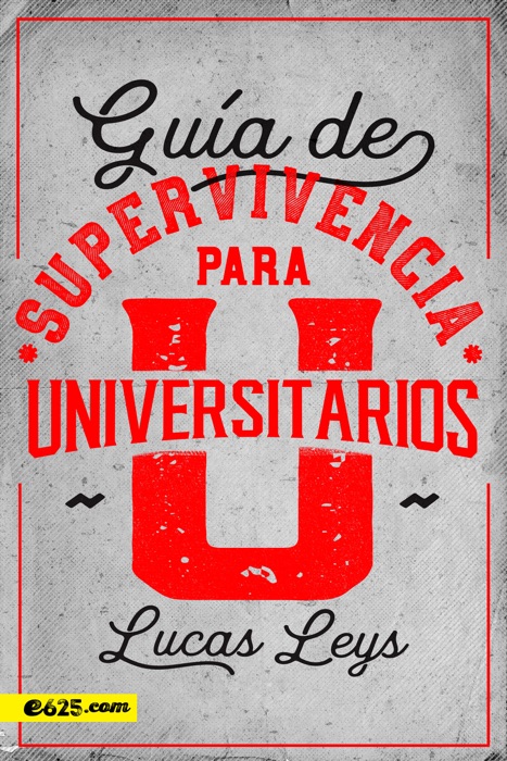 Guía de Supervivencia para Universitarios