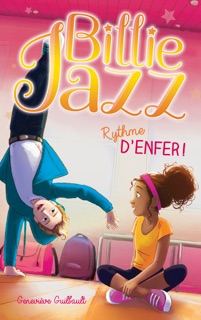 Billie Jazz - Rythme d'enfer by Geneviève Guilbault