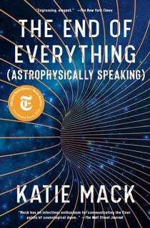 The End of Everything by Katie Mack