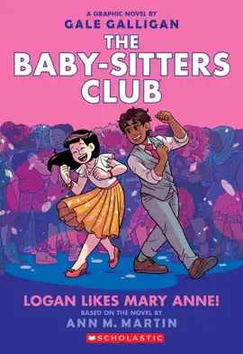 Read: Book Logan Likes Mary Anne!: A Graphic Novel (The Baby-Sitters Club #8)