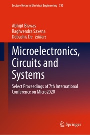 Microelectronics, Circuits and Systems - Abhijit Biswas, Raghvendra Saxena & Debashis De