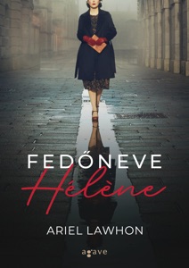 Fedőneve Hélène