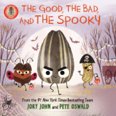 The Bad Seed Presents: The Good, the Bad, and the Spooky - Jory John