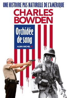 Orchidée de sang by Bernard Cohen & Charles Bowden