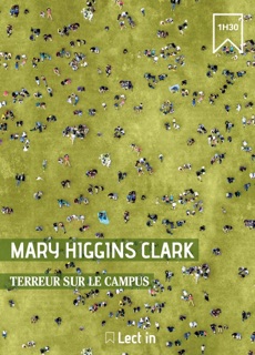 Terreur sur le campus by Anne Damour & Mary Higgins Clark