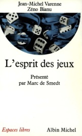 L'Esprit des jeux - Marc de Smedt, Jean-Michel Varenne & Zéno Bianu
