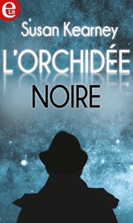 L'orchidée noire by Susan Kearney