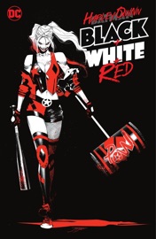 Harley Quinn Black + White + Red - David Mandel, Paul Dini & Adam Hughes