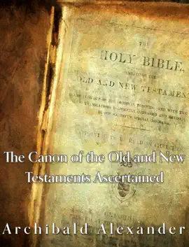 Read: The Book Canon of the Old and New Testaments Ascertained