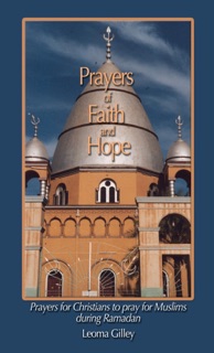 Prayers of Faith and Hope by Leoma Gilley