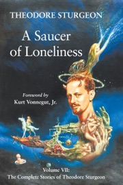 A Saucer of Loneliness - Theodore Sturgeon & Paul Williams