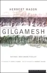 Gilgamesh by Herbert Mason Book Summary, Reviews and Downlod