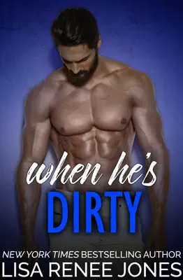 When He's Dirty by Lisa Renee Jones book