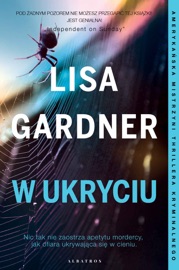 W ukryciu - Lisa Gardner by  Lisa Gardner PDF Download
